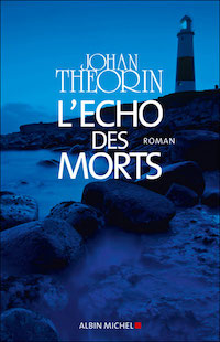 Johan THEORIN : L'Echo des morts