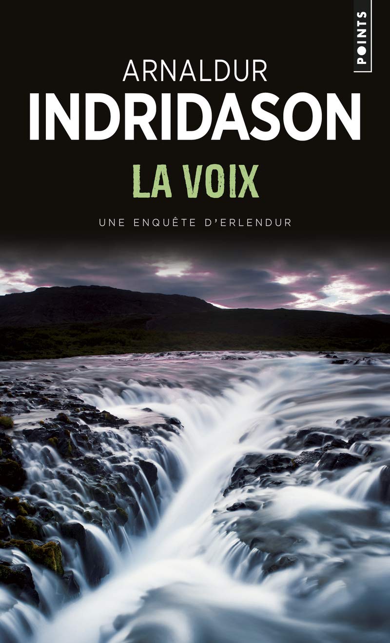 Arnaldur INDRIDASON - Enquete Erlendur - Tome 3 - La Voix- Arnaldur INDRIDASON : Enquête d'Erlendur - Tome 3 - La Voix