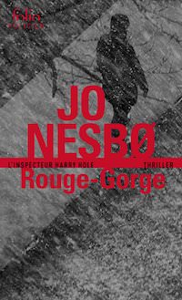 Jo NESBO- Harry Hole - Tome 3 - Rouge-gorge