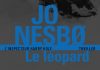 Jo NESBØ : Harry Hole – Tome 8 – Le Léopard Jo NESBO - Harry Hole - Tome 8 - Le Leopard