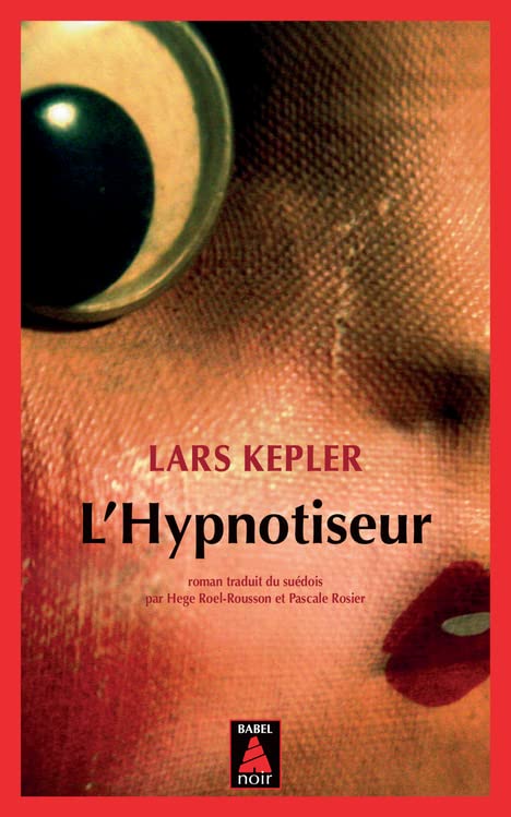 Lars KEPLER : Série Joona Linna - 01 - L'Hypnotiseur