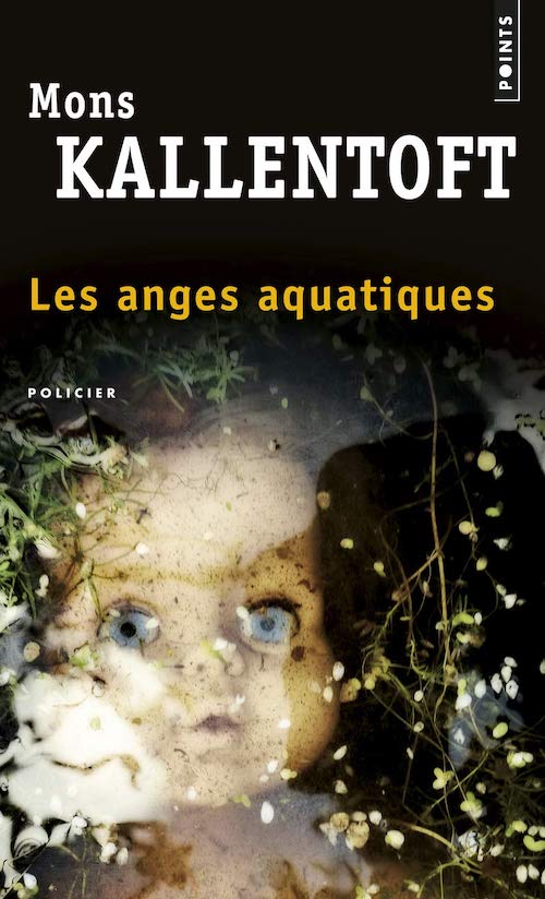Mons KALLENTOFT - Malin Fors - 6 - Les anges aquatiques Mons KALLENTOFT - Malin Fors - 6 - Les anges aquatiques