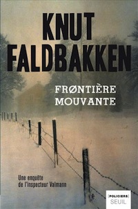 Frontiere mouvante - Knut FALDBAKKEN