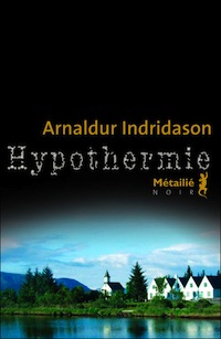 hypothermie - Arnaldur INDRIDASON