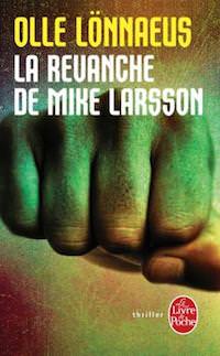La revanche de Mike Larsson - Olle LONNAEUS