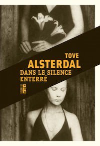 Dans le silence enterre - Tove ALSTERDAL
