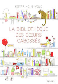 La bibliotheque des coeurs cabosses - Katarina BIVALD