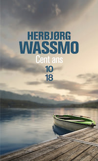 cent ans - herbjorg wassmo
