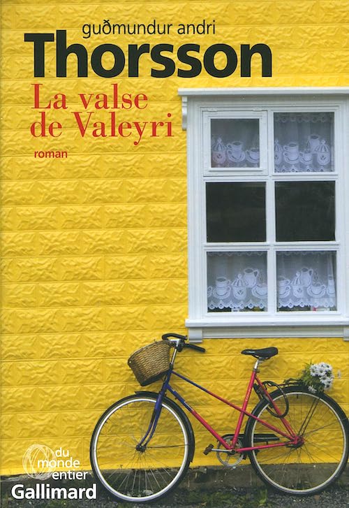 Gudmundur Andri THORSSON - La valse de Valeyri - Histoires enchevetrees Guðmundur Andri THORSSON : La valse de Valeyri - Histoires enchevêtrées