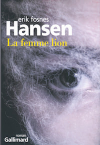 la femme lion - Erik Fosnes HANSEN -