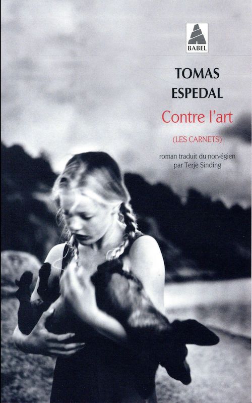 Tomas ESPEDAL : Contre l'art (Les carnets)