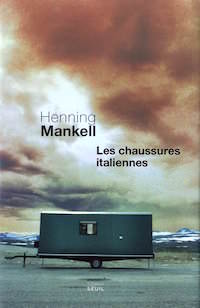Henning MANKELL - Les Chaussures italiennes