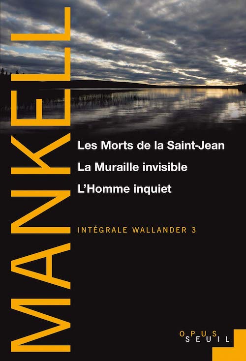 Henning MANKELL - Intégrale Wallander - Tome 3 Henning MANKELL : Intégrale Wallander - Tome 3