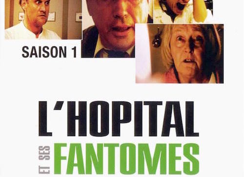 L’Hôpital et ses fantômes (Série TV) - Zonelivre Nørdic