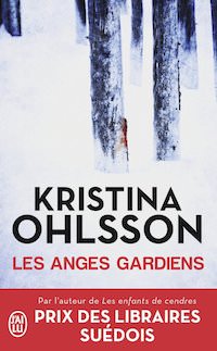 Kristina OHLSSON - Fredrika Bergman - Les anges gardiens