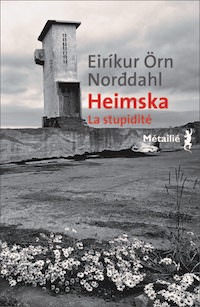 eirikur-orn-norddahl-heimska