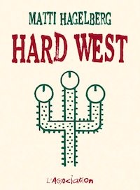 Matti HAGELBERG - Hard West Matti HAGELBERG - Hard West
