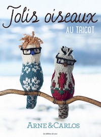 Arne et Carlos - Jolis oiseaux au tricot