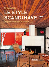 Elizabeth WILHIDE - Le style scandinave