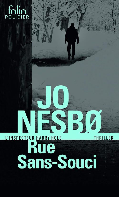 Jo NESBØ : Harry Hole - Tome 4 - Rue Sans-Souci