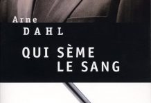 Arne DAHL : Série A-gruppen – 02 – Qui sème le sang Arne DAHL - A-gruppen - 02 - Qui seme le sang