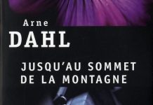 Arne DAHL : Série A-gruppen – 03 – Jusqu’au sommet de la montagne Arne DAHL - A-gruppen - 03 - Jusqu au sommet de la montagne