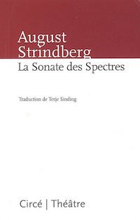 August STRINDBERG - La sonate des Spectres