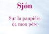 SJÓN : Sur la paupière de mon père SJON - Sur la paupiere de mon pere