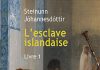 Steinunn JOHANNESDOTTIR : L’esclave islandaise – Livre 1 Steinunn JOHANNESDOTTIR - esclave islandaise - livre 1