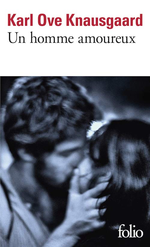 Karl Ove KNAUSGAARD : Mon combat - 2 - Un homme amoureux