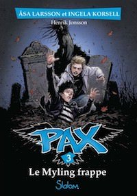 Asa LARSSON et Ingela KORSELL - Pax - 03 - Le Myling frappe