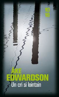 Ake EDWARDSON - Enquetes Erik WINTER – 02 - Un cri si lointain