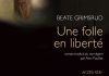 Beate GRIMSRUD : Une folle en liberté Beate GRIMSRUD - Une folle en liberte