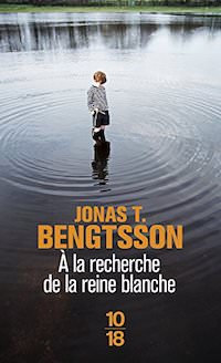 Jonas T. BENGTSSON - A la recherche de la reine blanche