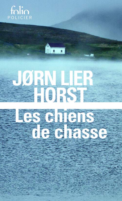 Jørn Lier HORST : Série William Wisting - 8 - Les chiens de chasse