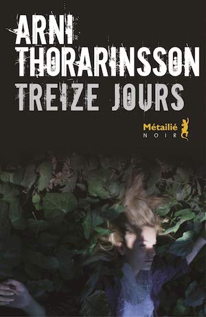 Arni THORARINSSON - Treize jours