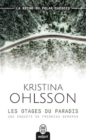 Kristina OHLSSON - Fredrika Bergman – 04 - Les otages du paradis