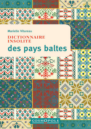 Marielle VITUREAU - Dictionnaire insolites Pays Baltes