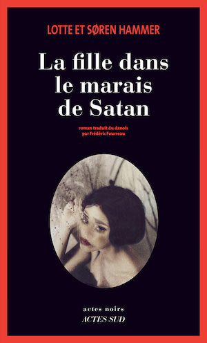 Lotte et Soren HAMMER - Tome 4 - La fille dans le marais de Satan