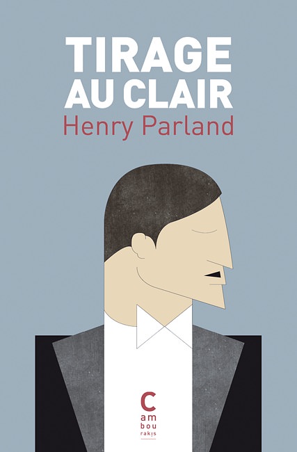 Henry PARLAND Tirage au clair