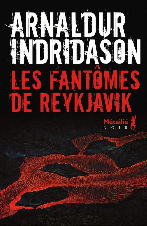 Arnaldur INDRIDASON - Les Fantomes de Reykjavik -