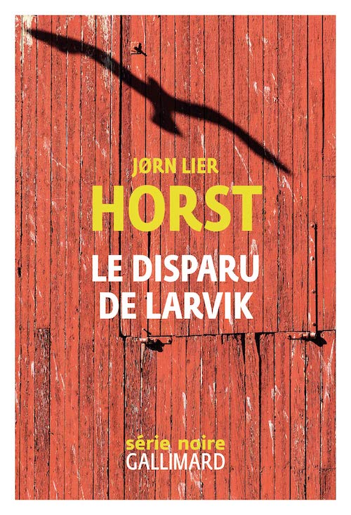 Jorn Lier HORST - Le disparu de Larvik Jorn Lier HORST - Le disparu de Larvik