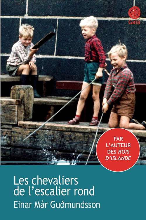 Einar Mar GUDMUNDSSON - Les chevaliers de escalier rond Einar Már GUDMUNDSSON : Les chevaliers de l'escalier rond