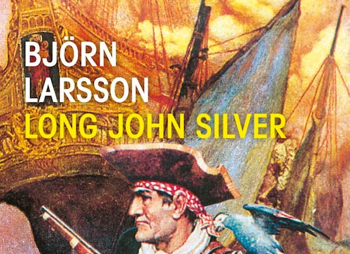 Björn LARSSON : Long John Silver - Zonelivre Nørdic