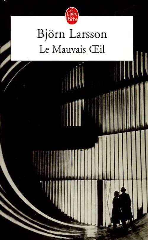 Bjorn LARSSON - Le mauvais oeil Björn LARSSON : Le mauvais oeil