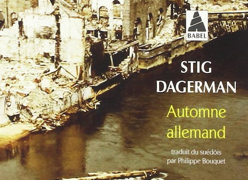 Stig DAGERMAN : Automne allemand