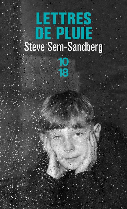 Steve SEM-SANDBERG : Lettres de pluie