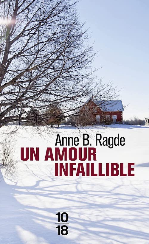 Anne B. RAGDE - Saga des Neshov - 05 - Un amour infaillible Anne B. RAGDE : Saga des Neshov - 05 - Un amour infaillible