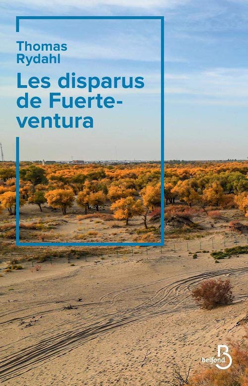 Thomas RYDAHL - Les disparus de Fuerteventura Thomas RYDAHL : Les disparus de Fuerteventura