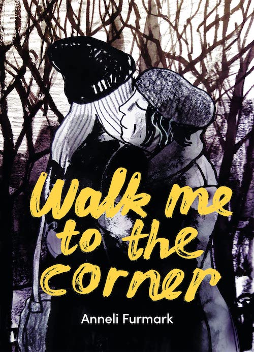 Anneli FURMARK : Walk me to the corner